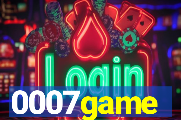 0007game