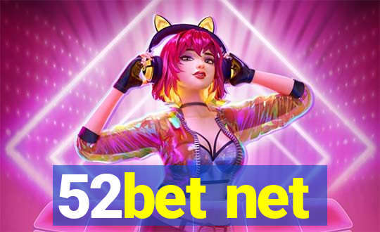 52bet net