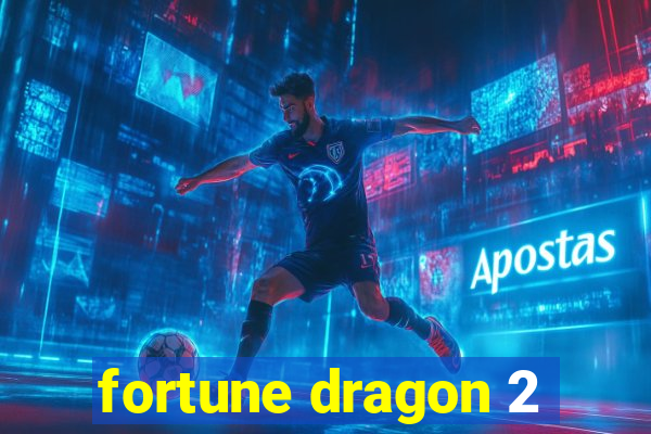 fortune dragon 2