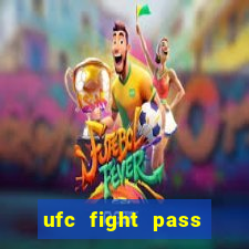 ufc fight pass onde assistir