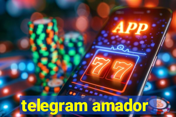 telegram amador