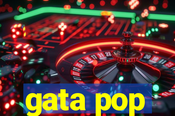 gata pop