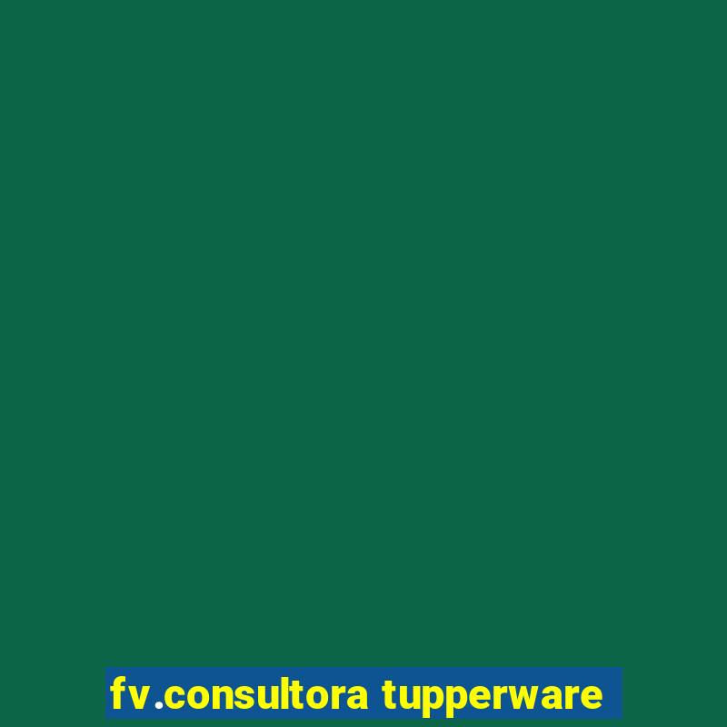 fv.consultora tupperware