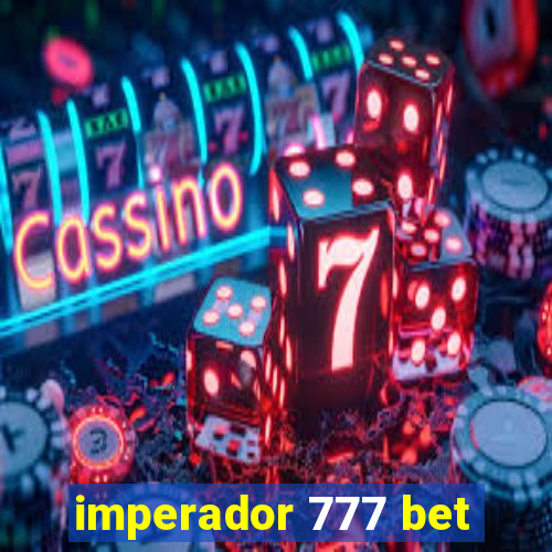 imperador 777 bet