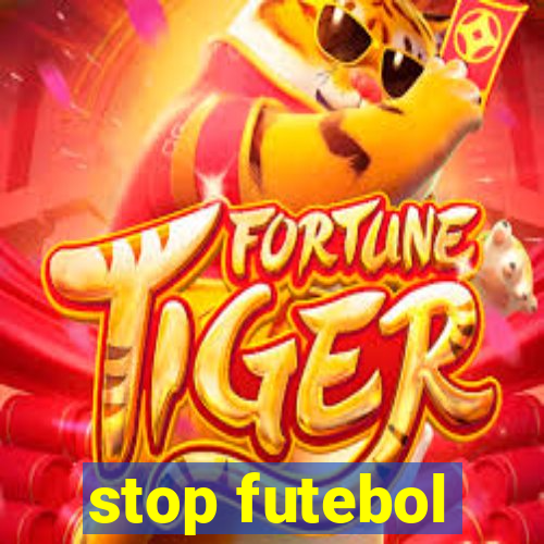 stop futebol