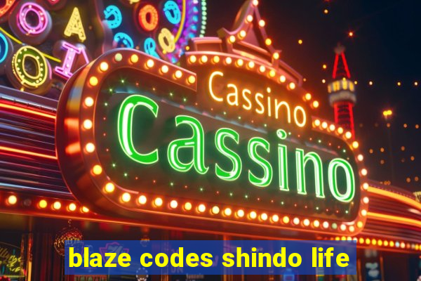 blaze codes shindo life