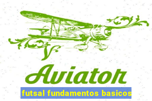 futsal fundamentos basicos