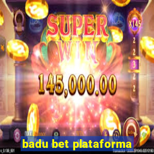 badu bet plataforma