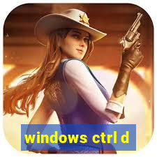 windows ctrl d