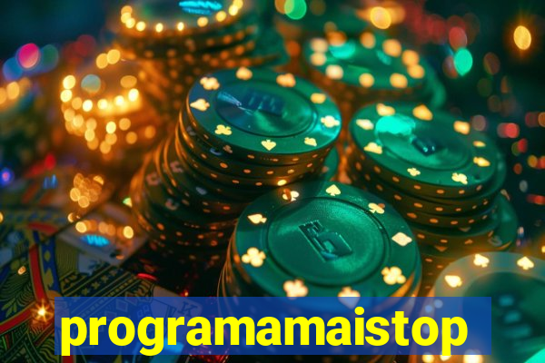 programamaistop