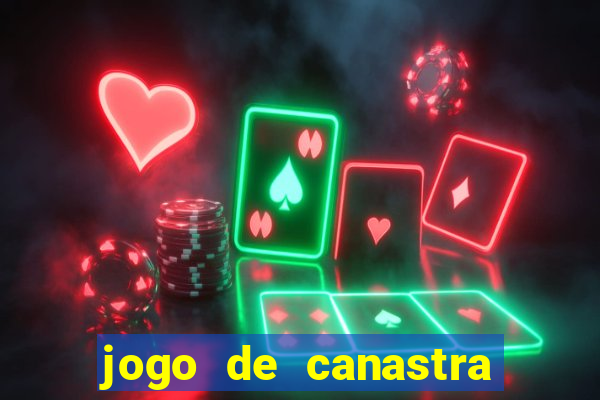 jogo de canastra valendo dinheiro