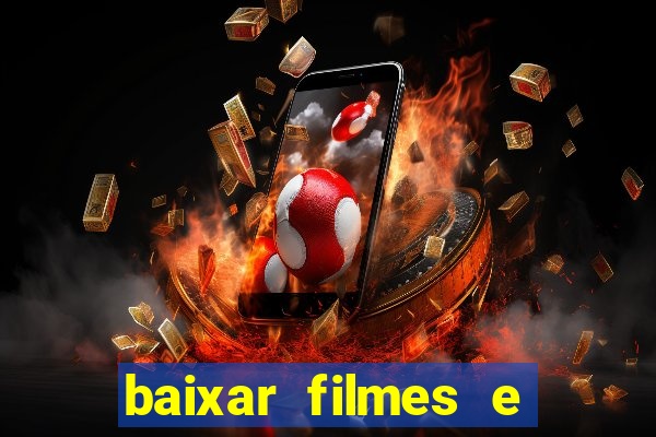 baixar filmes e series mp4