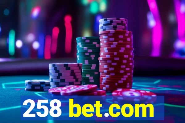 258 bet.com