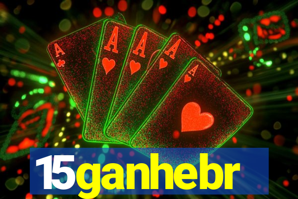 15ganhebr