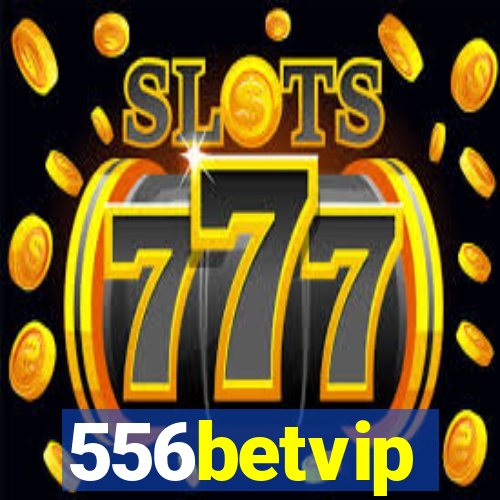 556betvip