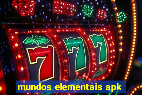 mundos elementais apk