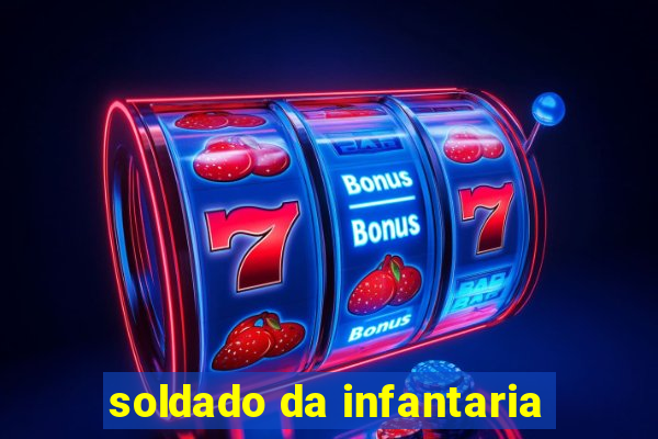 soldado da infantaria