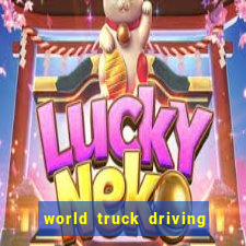 world truck driving simulator tudo desbloqueado