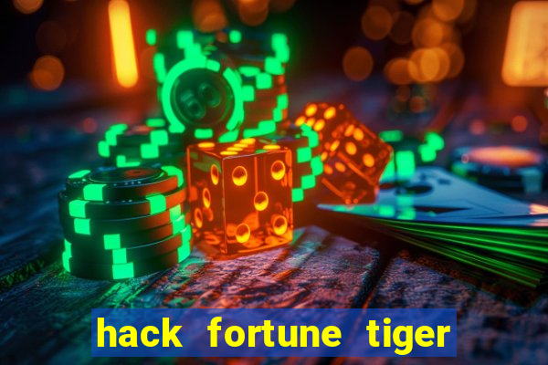 hack fortune tiger grátis download