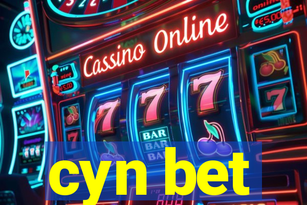 cyn bet