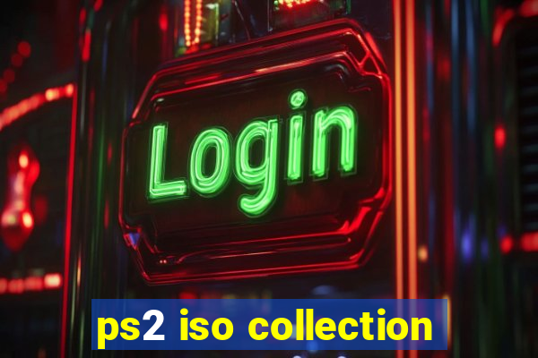 ps2 iso collection