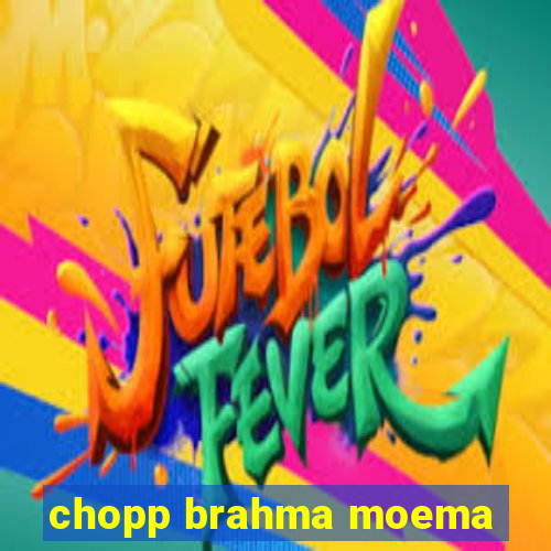 chopp brahma moema