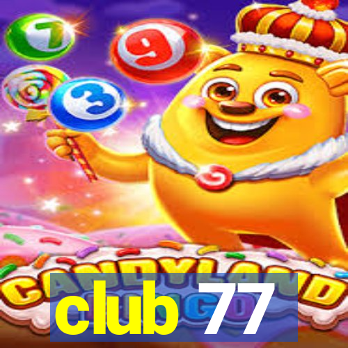 club 77