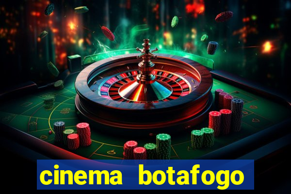 cinema botafogo praia shopping