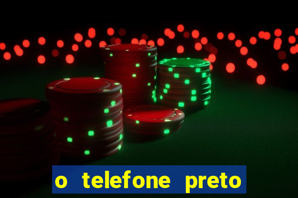 o telefone preto torrent magnet