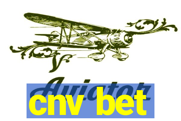 cnv bet