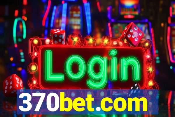 370bet.com