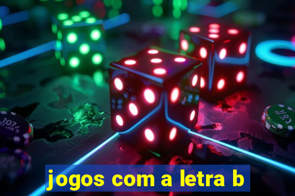 jogos com a letra b