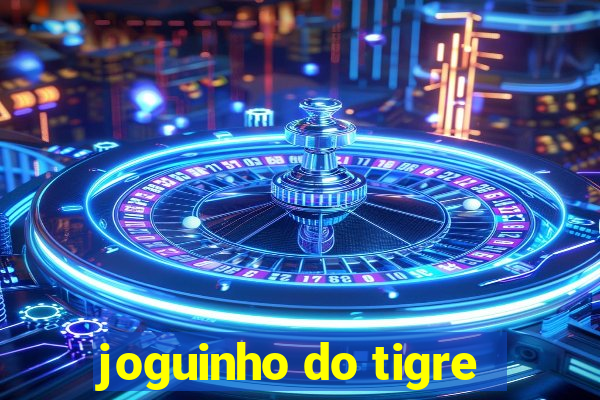 joguinho do tigre