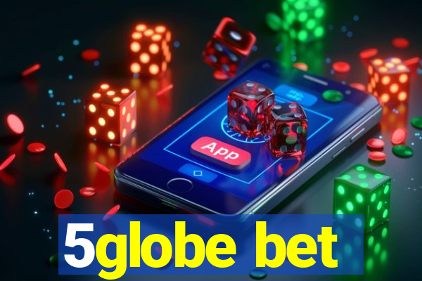 5globe bet