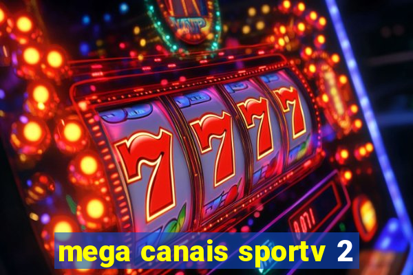 mega canais sportv 2