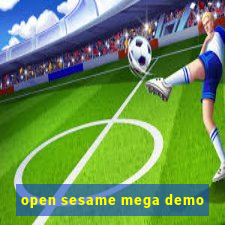 open sesame mega demo