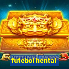 futebol hentai