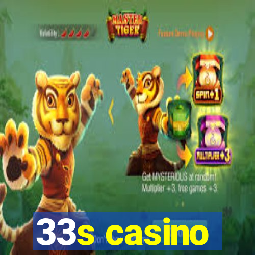 33s casino