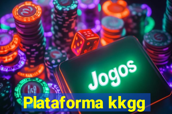 Plataforma kkgg