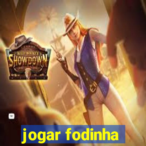 jogar fodinha