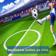 multishow online ao vivo