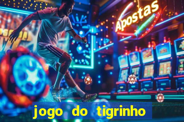 jogo do tigrinho pagando bem