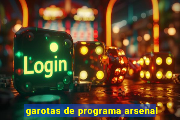 garotas de programa arsenal