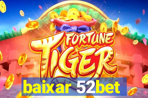 baixar 52bet