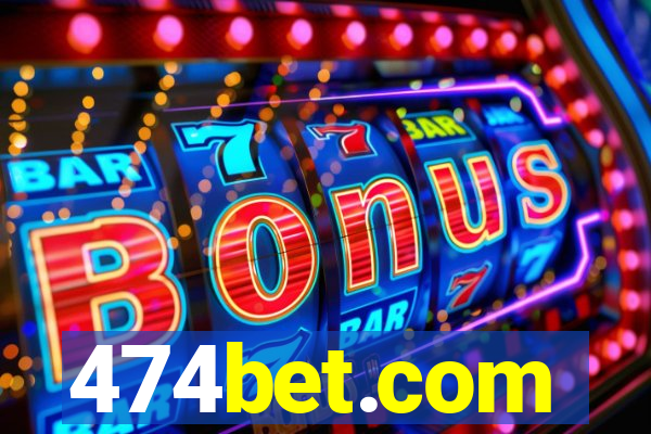 474bet.com