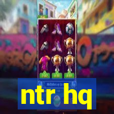 ntr hq