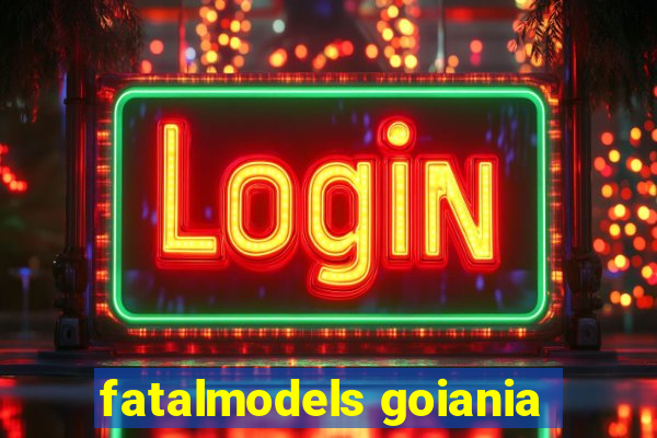 fatalmodels goiania