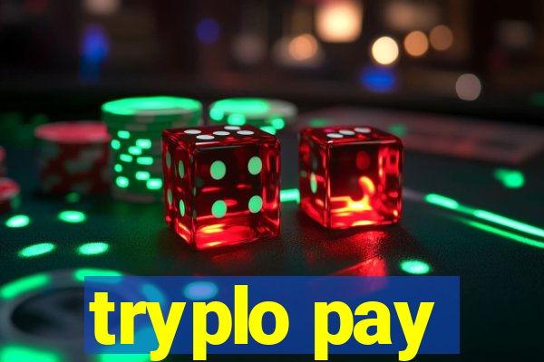 tryplo pay