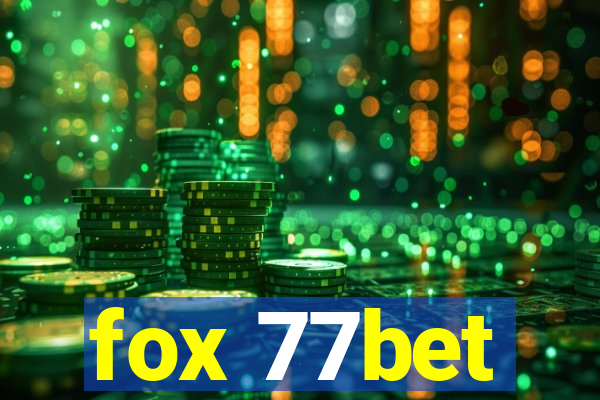 fox 77bet