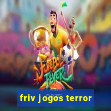 friv jogos terror